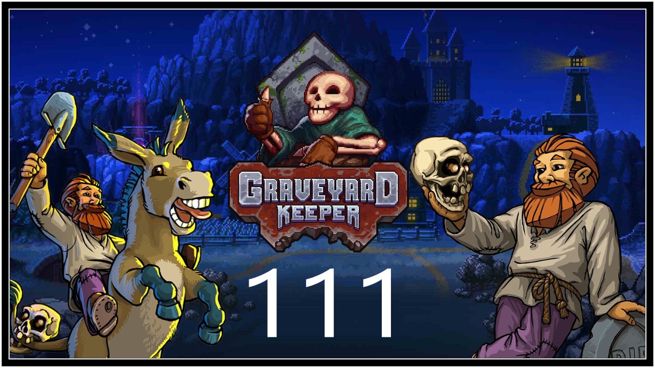 One Big Holy Party! - Graveyard Keeper (all DLC) - S1E111