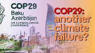 Economic Divide: COP29: another climate failure?