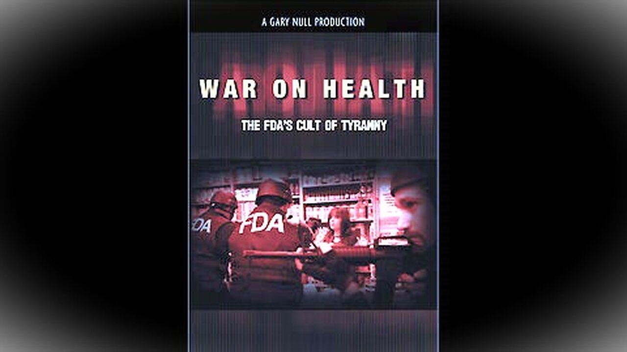 Must Watch Gary Null Documentary War on Health FDA Cult of Tyranny