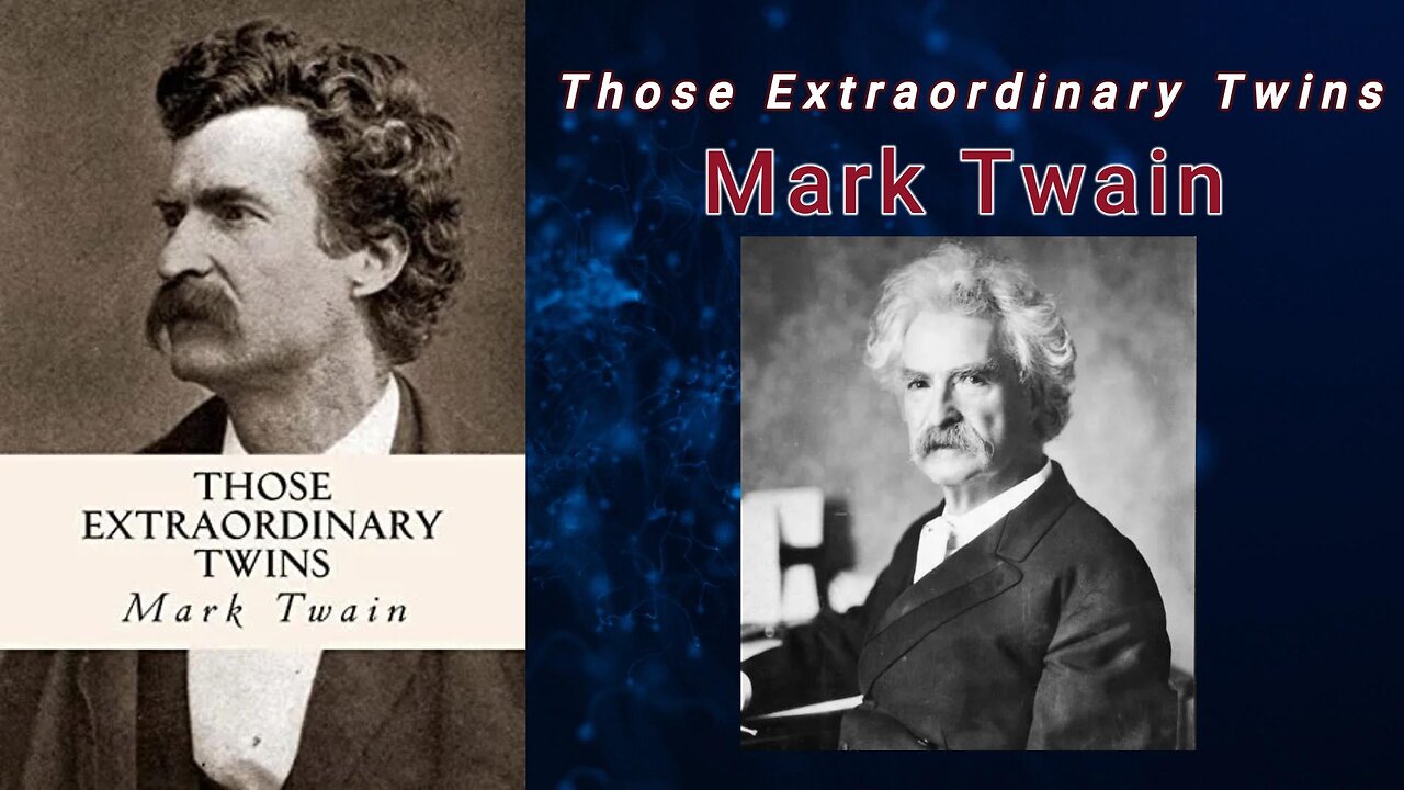 Those Extraordinary Twins - Mark Twain (Audiobook)