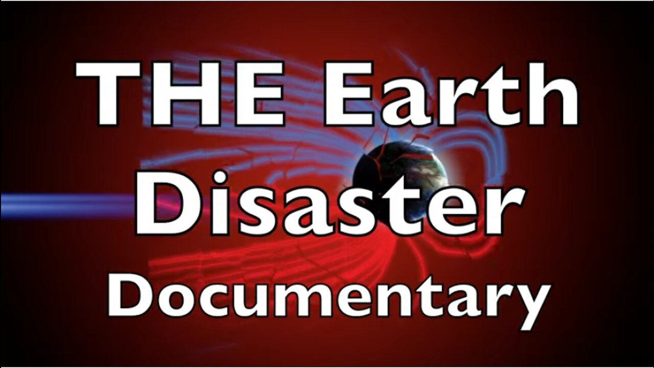 THE Earth Disaster Documentary