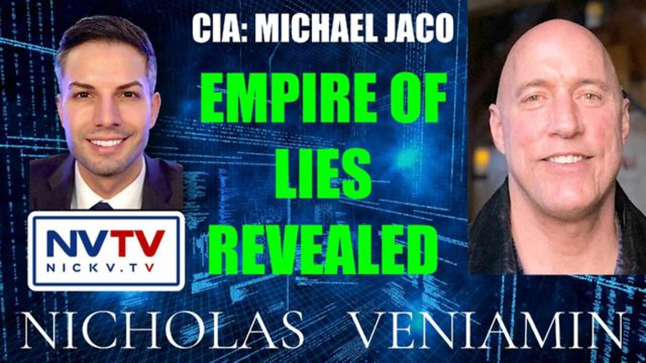 CIA MICHAEL JACO WITH NICHOLAS VENIAMIN SHOCKING NEWS 03/29/22 - PATRIOT MOVEMENT