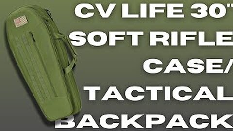 CV LIFE 30" Soft Rifle Case/ Tactical Backpack Review