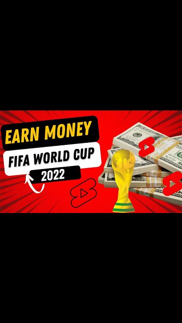 Earn Money During Fifa World Cup 2022. Qatar 2022 #shorts