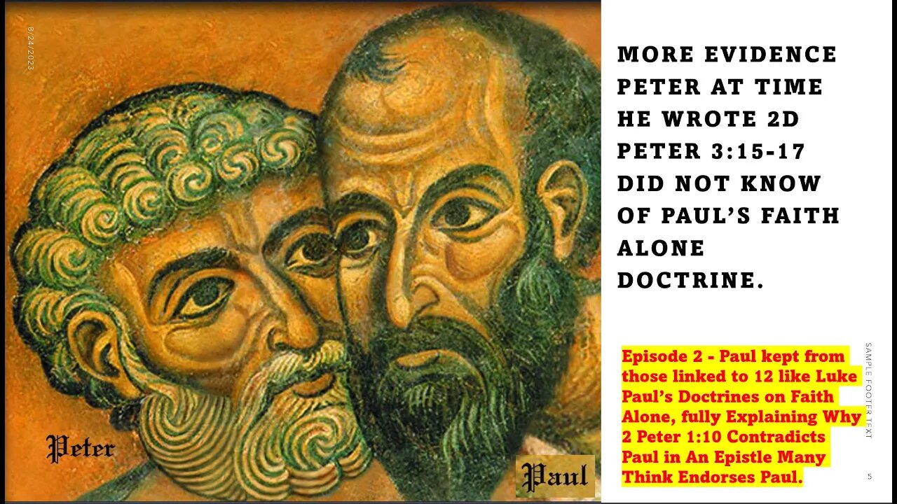 Proof Peter did not know Paul Doctrine on Faith Alone at time of 2 Peter Because Luke Kept in Dark