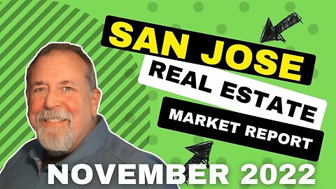 San Jose Real Estate Market Report - November 2022