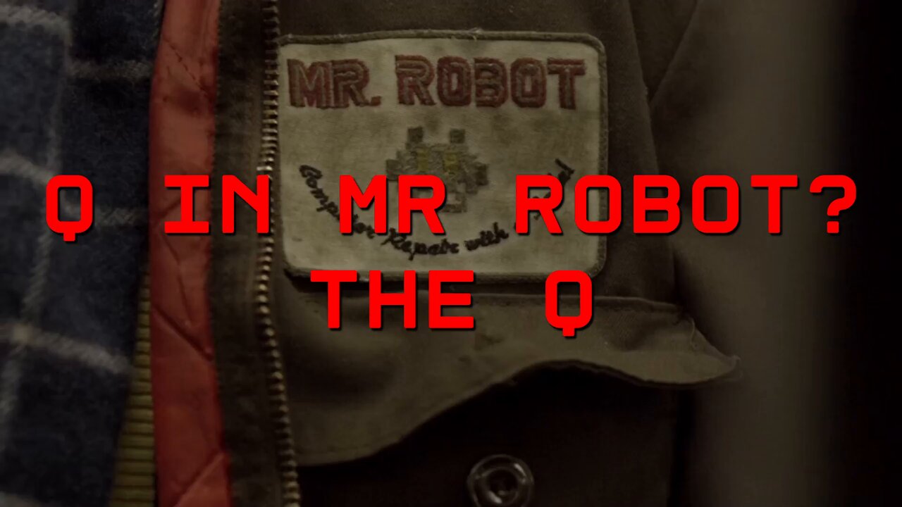 Q in MR ROBOT? THE Q