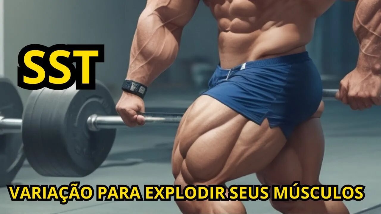 Como Aumentar sua Hipertrofia muscular com o método SST - Parte 3