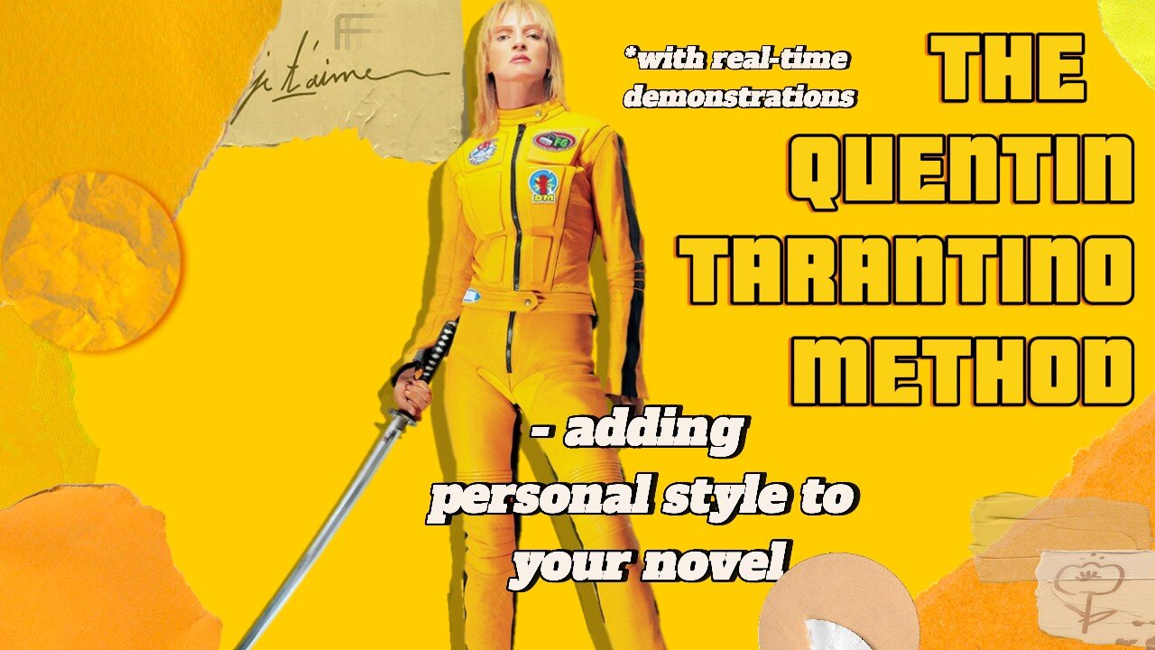 The Quentin Tarantino Method: How to add personal style to your novel w/ REAL-TIME Demonstrations