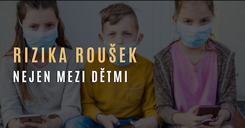 Nová studie poukazuje na rizika a neefektivnost nošení roušek (nejen) u dětí