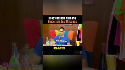 Africanos Sem Noção - Idiossincrasia Africana EP. 105 - Opinião de Homens