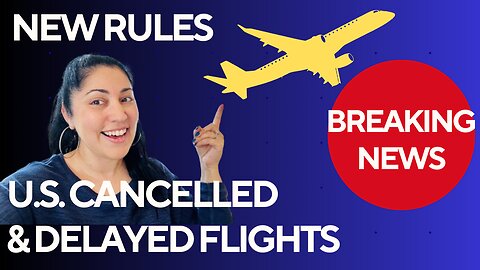 *New Compensation Rules: US CANCELLED & DELAYED FLIGHTS