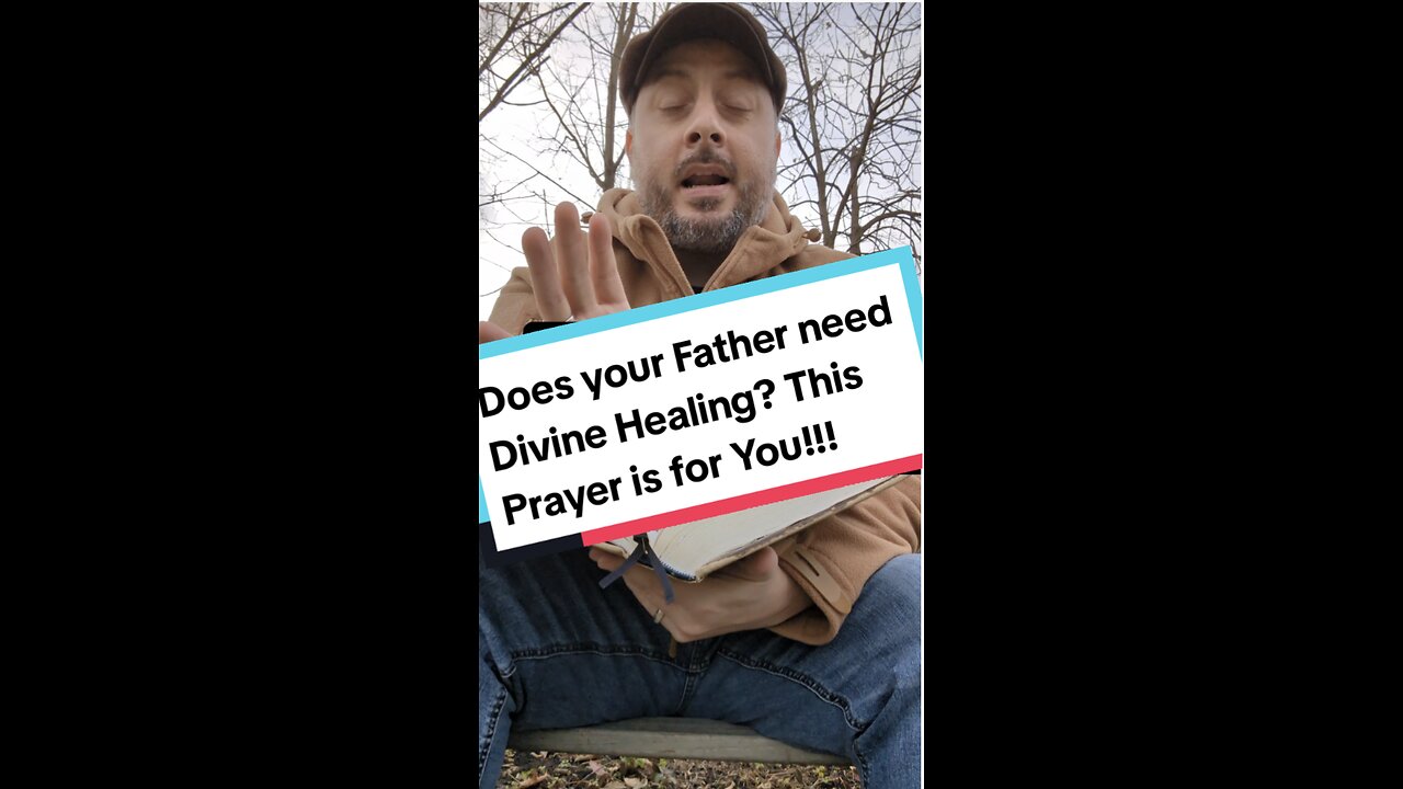 Does you Father need Divine Healing? This PRAYER is for You!!!