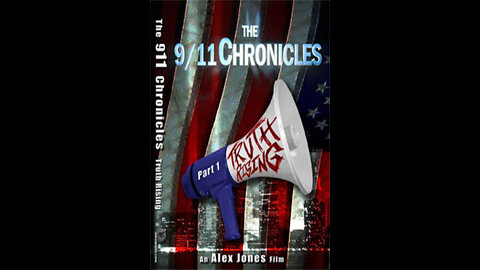 9/11 CHRONICLES: Truth Rising