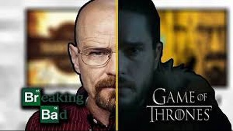 BRAKING BAD VS Game of Thrones