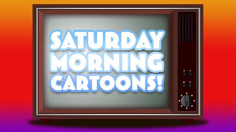 Saturday Cartoons Noon EST