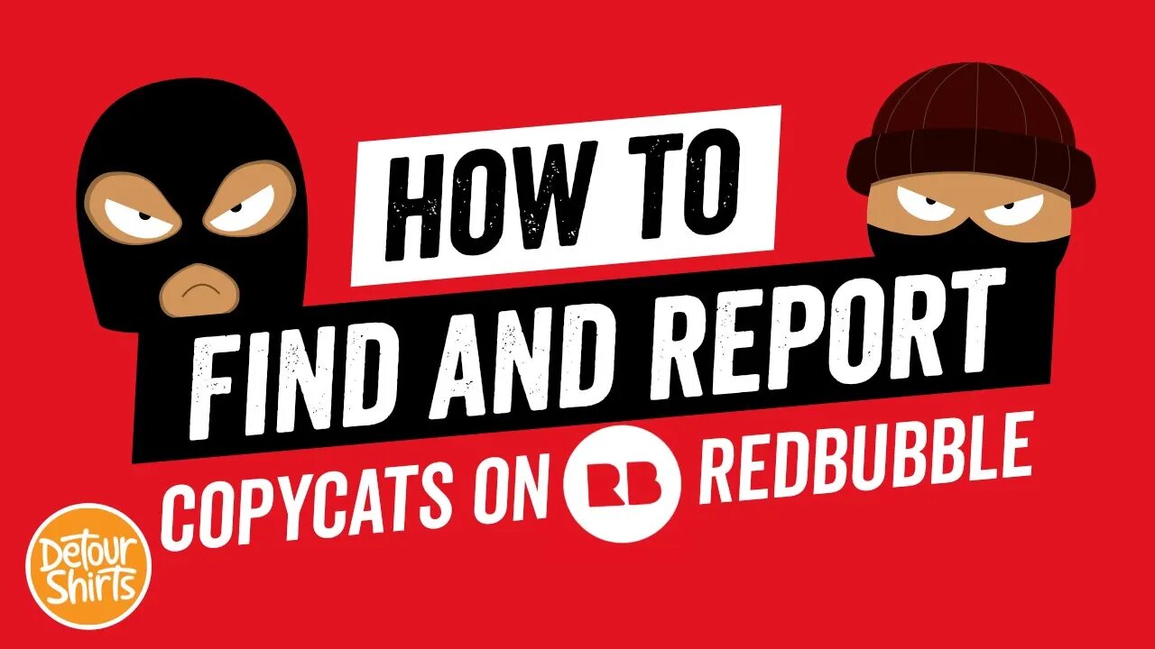 How to Find & Report Copycats on RedBubble | Easy Step by Step Tutorial for Print on Demand Sellers