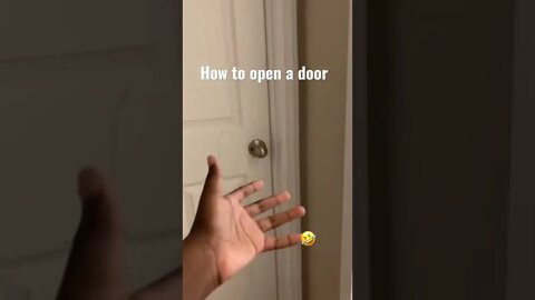 How to open a door