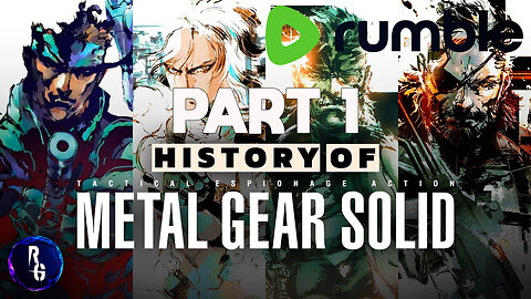 History Of Metal Gear Solid - PART 1