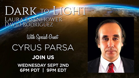 Dark to Light Episode #006 - With Guest Cyrus Parsa