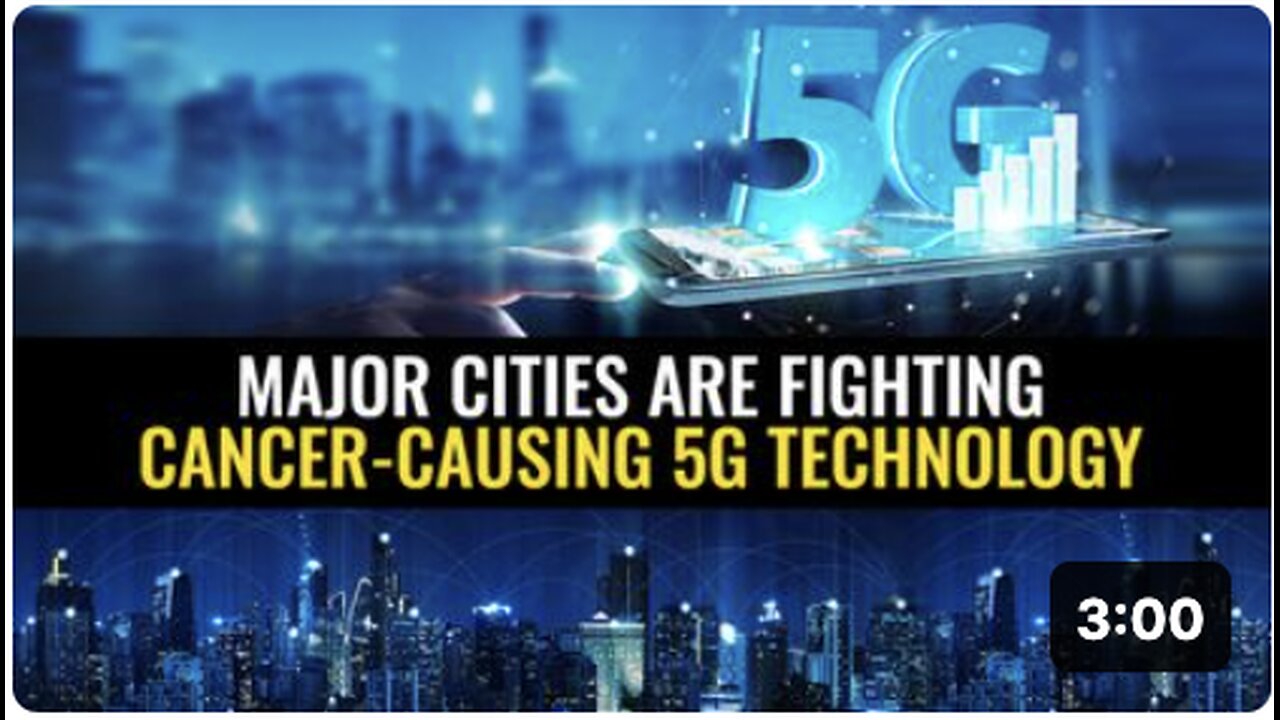 Major cities are fighting cancer-causing 5G technology