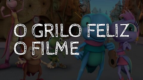 O Grilo Feliz - O filme