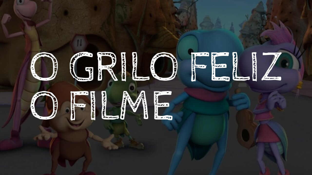 O Grilo Feliz - O filme