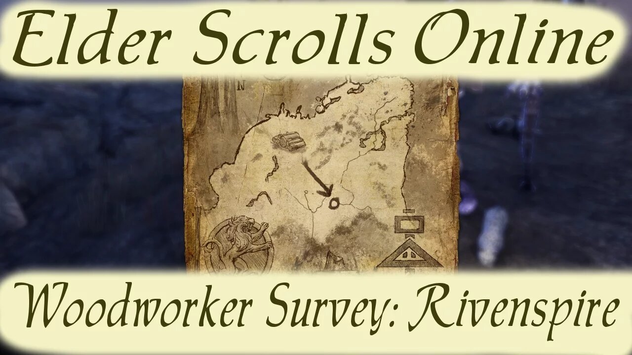 Woodworker Survey: Rivenspire [Elder Scrolls Online]