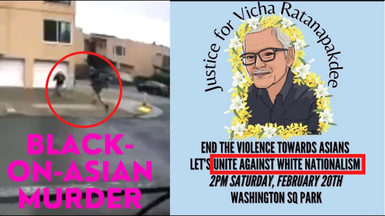Asians Unite Against White Nationalism After Black-On-Asian Murder!