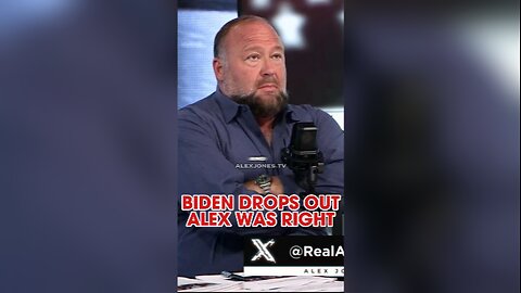 Alex Jones Predicted Biden Would Drop Out By July 21 - 7/9/24