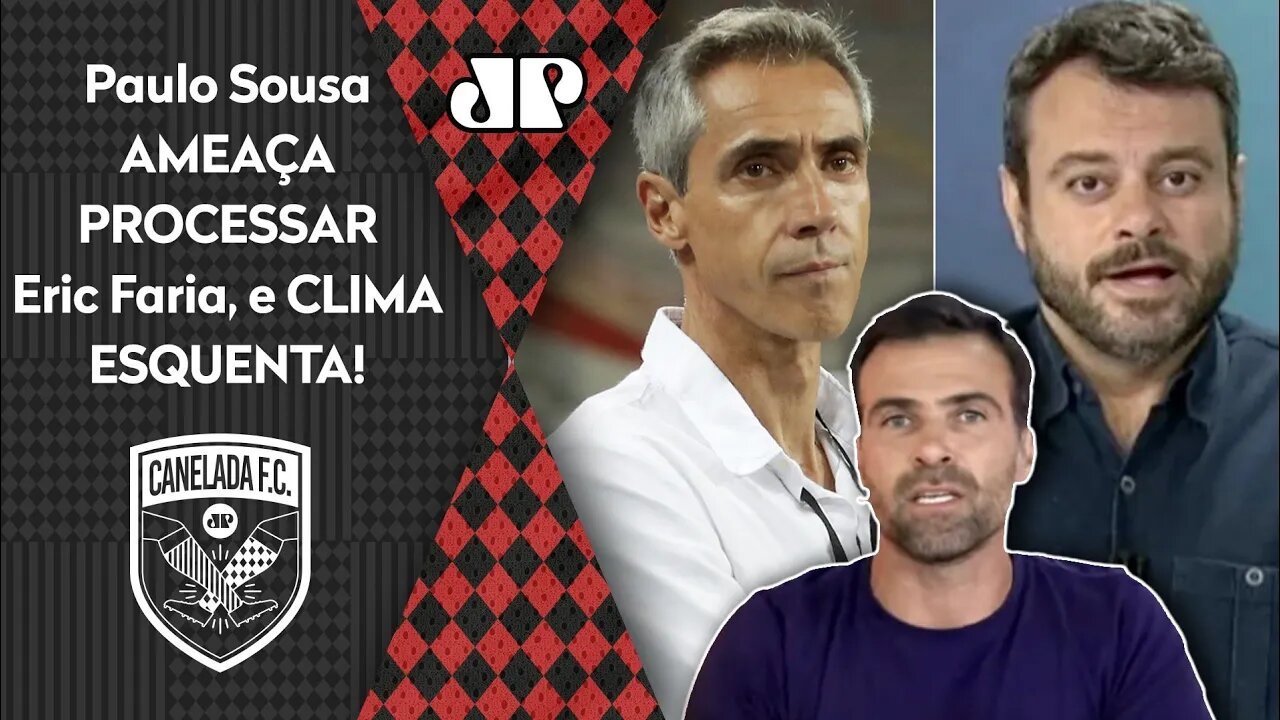 "O Paulo Sousa FOI UM..." Técnico AMEAÇA PROCESSAR Eric Faria, da Globo, e CRISE no Flamengo AUMENTA