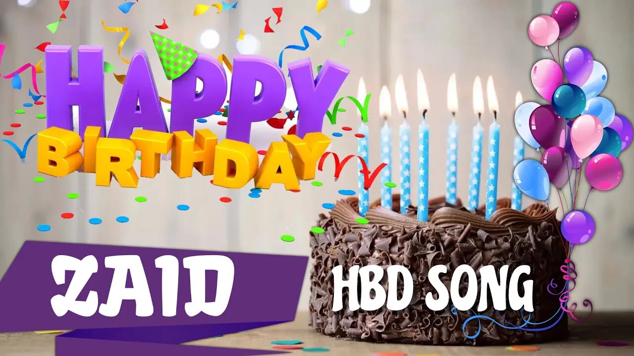 ZAID Happy Birthday Song – Happy Birthday ZAID - Happy Birthday Song - ZAID birthday song