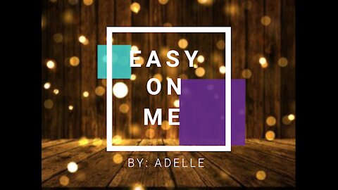 Easy On Me Lyrics - Adelle