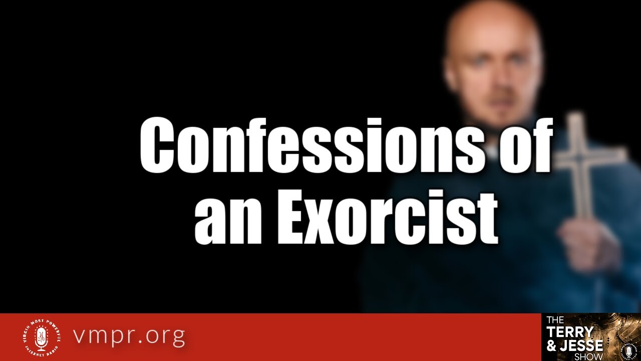 14 Jun 22, The Terry and Jesse Show: Confessions of an Exorcist