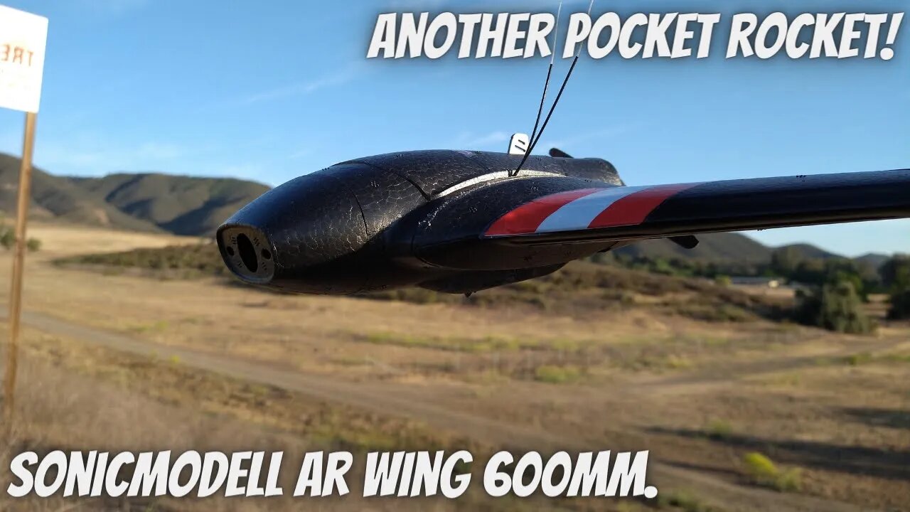 Sonicmodell AR Wing 600mm. Another Pocket Rocket, Oh Ya!