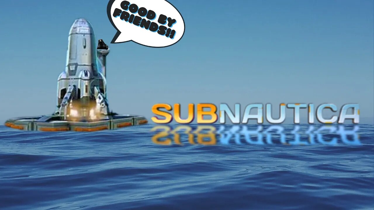 THANKS FOR THE INSANE TIME PLANET, GOOD BYE FRIENDS!!|Subnautica |Part 28 (Finale)