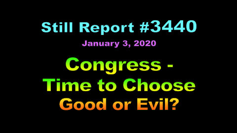 Congress - Time to Choose Good or Evil?, 3440