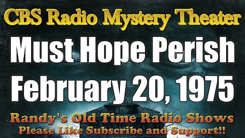 CBS Radio Mystery Theater Must Hope Perish February 20, 1975