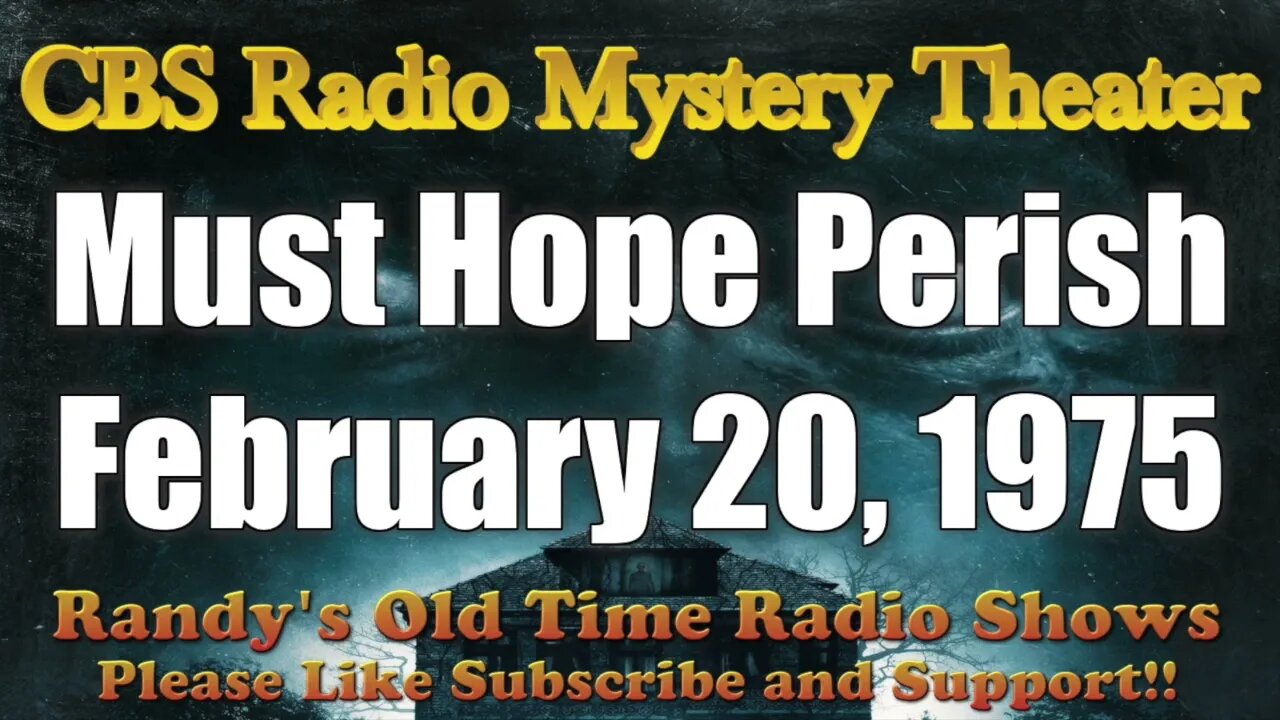 CBS Radio Mystery Theater Must Hope Perish February 20, 1975