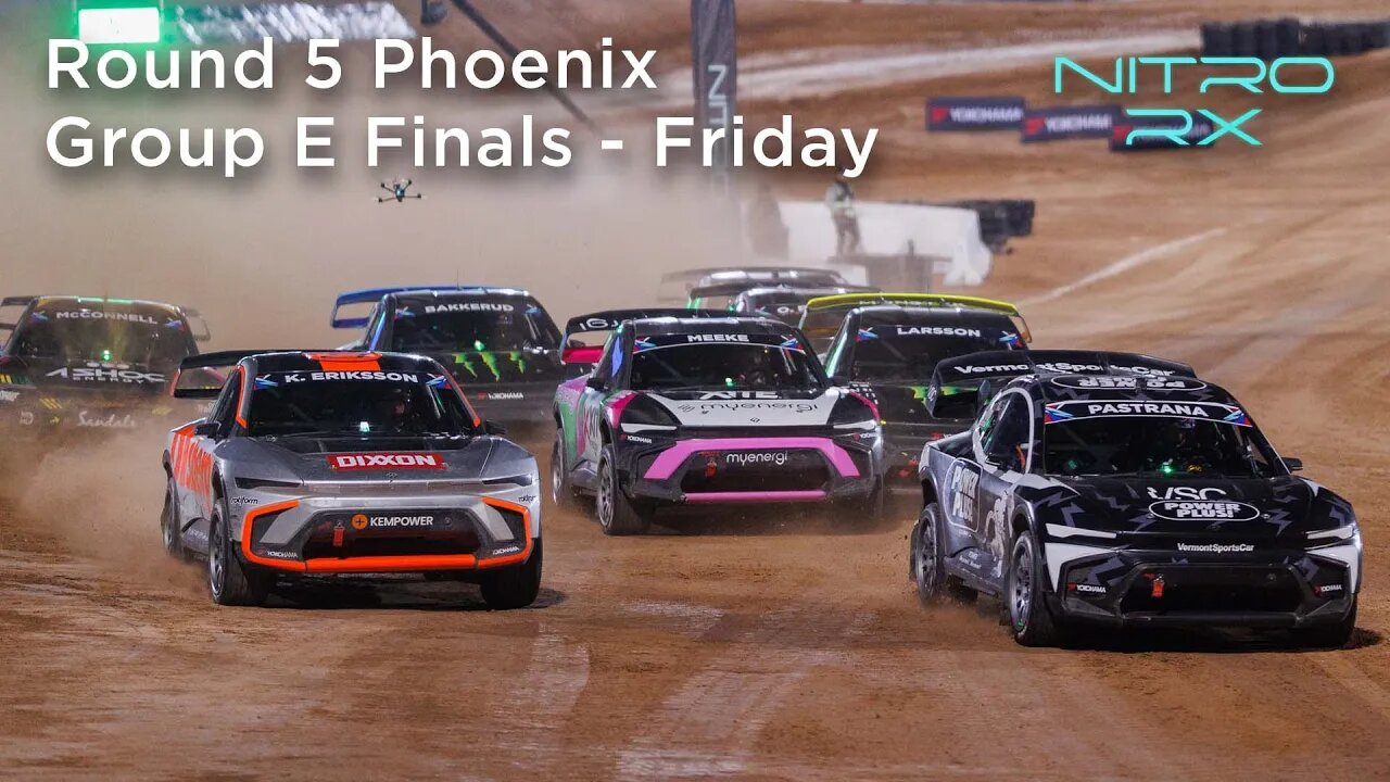 2022 Nitro RX Phoenix Group E | Finals Round 5 - Friday