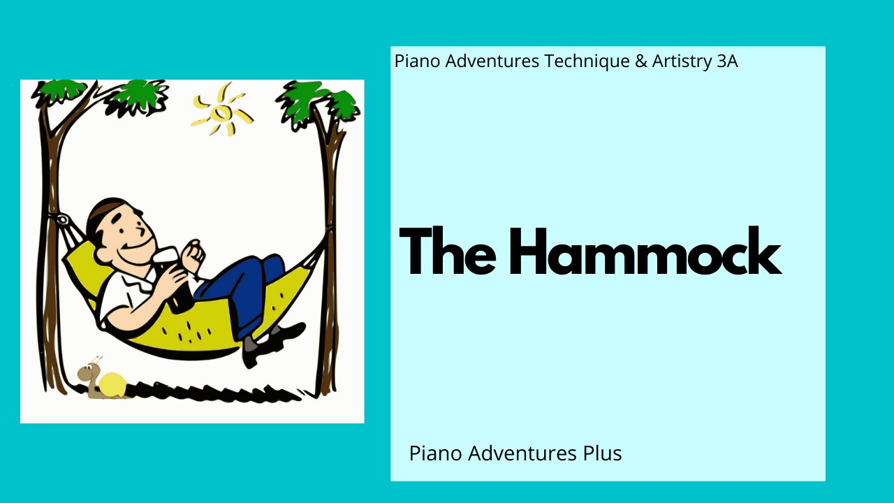 Piano Adventures Technique & Artistry Level 3A - The Hammock