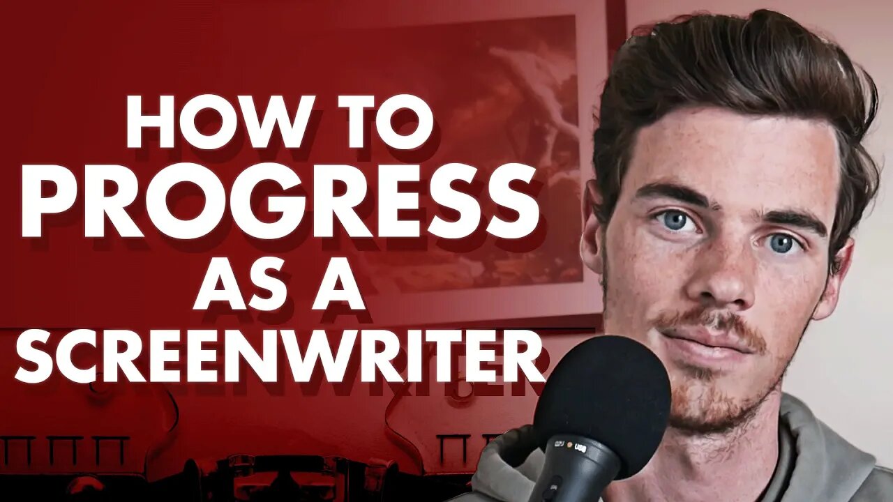 How to Progress as a Screenwriter