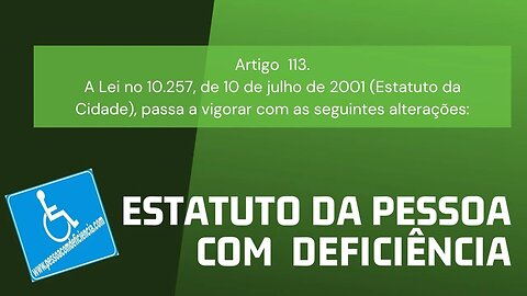 Estatuto da Pessoa com Deficiência - Art. 113