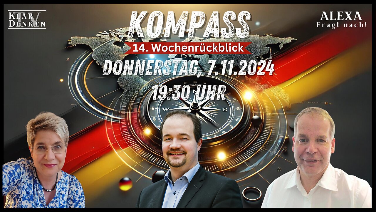 🔴 💥LIVE | KOMPASS - 14. Wochenrückblick mit Alexa, Stefan und Martin Sichert💥