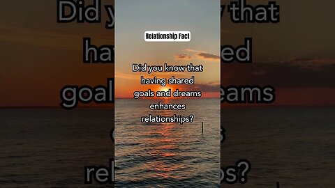 Did you know that having shared goals.. #shorts #relationshipfacts #lovefacts