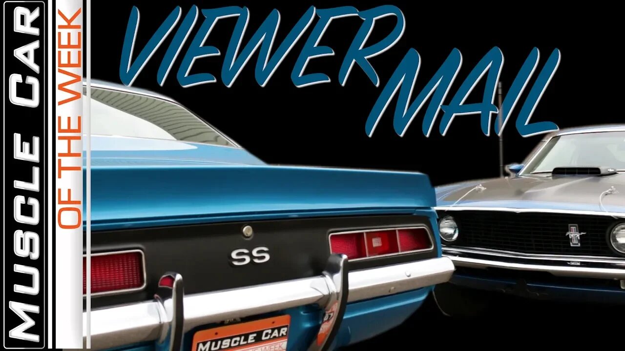 Your Letters - Muscle Car Of The Week Episode 291