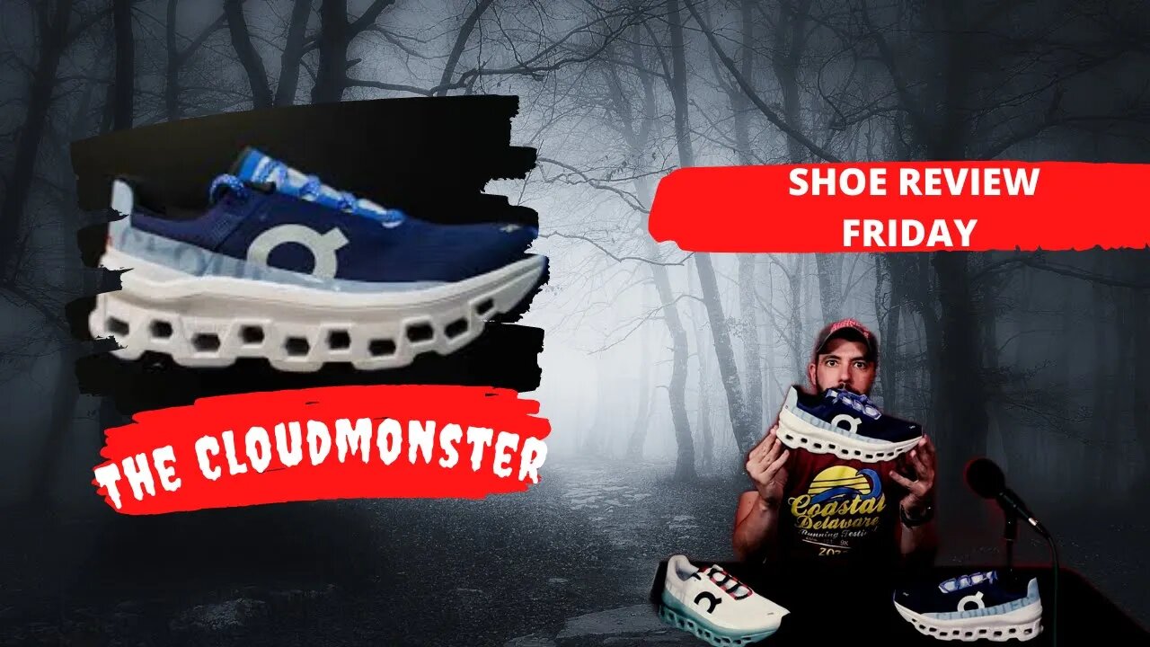 Shoe Review Friday: The Cloud Monster from On Running