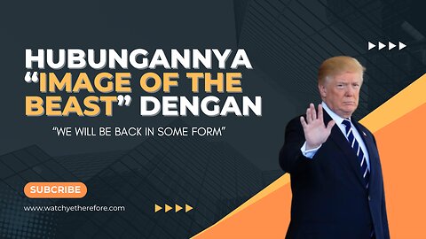 HUBUNGAN "THE IMAGE OF THE BEAST" DENGAN "WE WILL BE BACK IN SOME FORM"