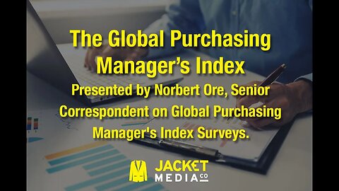 The Global Purchasing Manager's Index