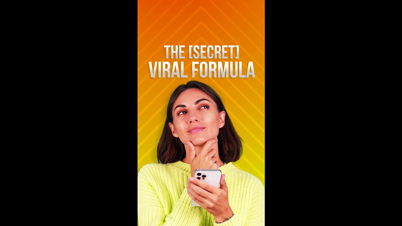 The Secret to Virality